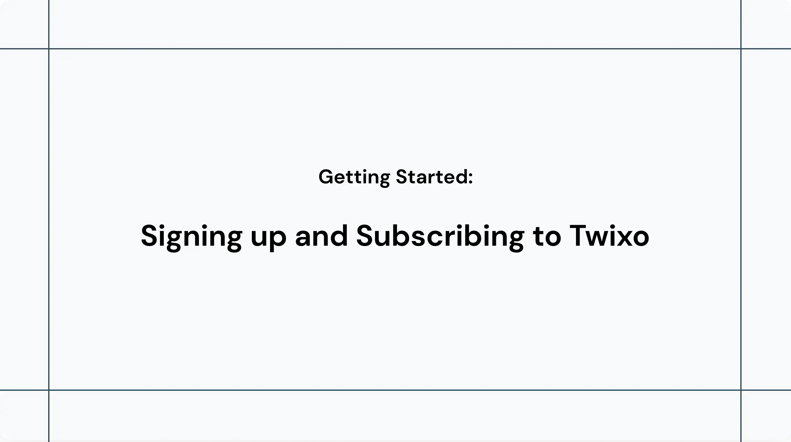Signing up and Subscribing to Twixo